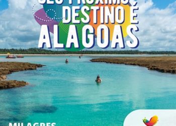 Maragogi e Milagres estampam campanha ‘Seu Destino é Alagoas’